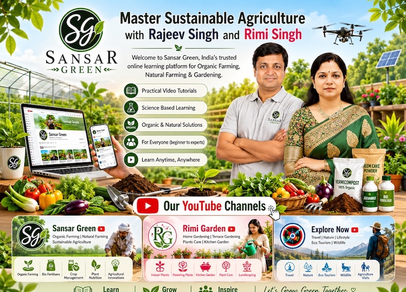 Rajeev Singh and Rimi Singh, founders of Sansar Green, stand in a modern agricultural demonstration farm promoting India's online learning platform for organic farming, natural farming, gardening, hydroponics, aeroponics, biofertilisers, sustainable agriculture, and eco-friendly farming education through the Sansar Green, Rimi Garden, and Explore Now YouTube channels.
