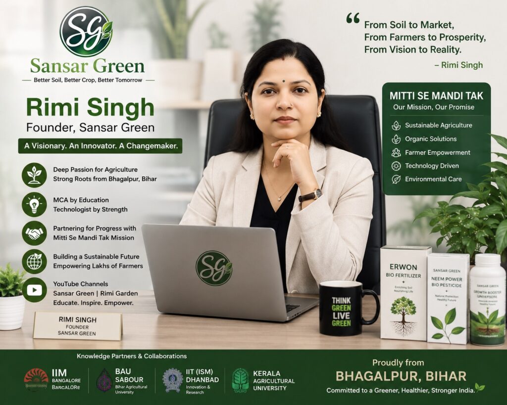 Mrs. Rimi Singh, successful entrepreneur from Bhagalpur, Bihar, Founder of Sansar Green, sitting in her executive office, representing women empowerment, agricultural innovation, digital farming, Harit Sansar, and the Mitti Se Mandi (Soil to Market) vision for a sustainable India.
